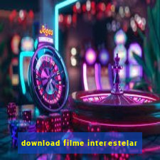 download filme interestelar